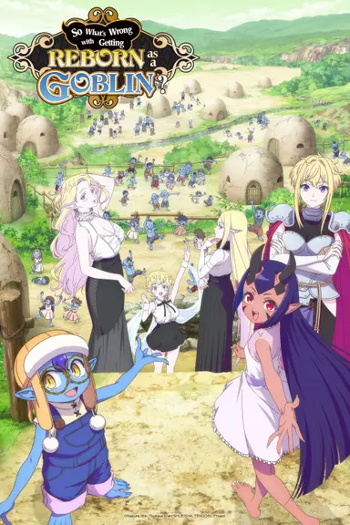 Poster von So What's Wrong with Getting Reborn as a Goblin?