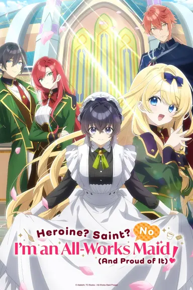 Poster von Heroine? Saint? No, I'm an All-Works Maid (And Proud of It)!